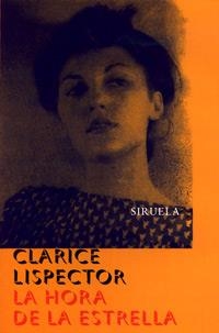 HORA DE LA ESTRELLA, LA | 9788478445103 | LISPECTOR, CLARICE | Llibreria Drac - Llibreria d'Olot | Comprar llibres en català i castellà online