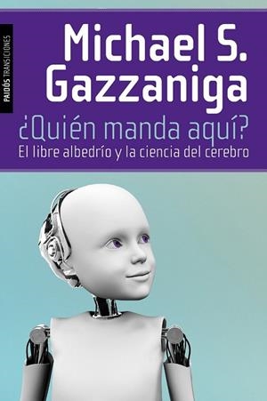 QUIÉN MANDA AQUÍ? | 9788449326219 | GAZZANIGA, MICHAEL S. | Llibreria Drac - Librería de Olot | Comprar libros en catalán y castellano online