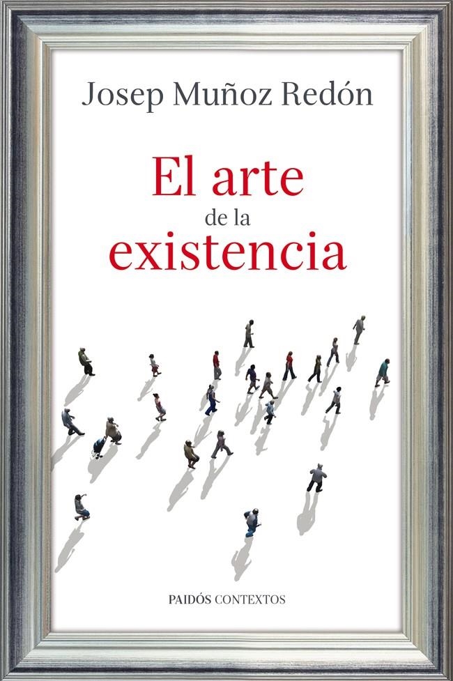ARTE DE LA EXISTENCIA, EL | 9788449327209 | REDON, JUAN ANTONIO | Llibreria Drac - Llibreria d'Olot | Comprar llibres en català i castellà online