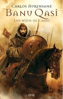 BANU QASI LOS HIJOS DE CASIO | 9788498724691 | AURENSANZ, CARLOS | Llibreria Drac - Librería de Olot | Comprar libros en catalán y castellano online