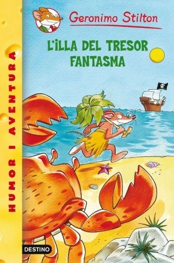 ILLA DEL TRESOR FANTASMA, L' ( GERONIMO STILTON 42 ) | 9788499323213 | STILTON, GERONIMO | Llibreria Drac - Librería de Olot | Comprar libros en catalán y castellano online