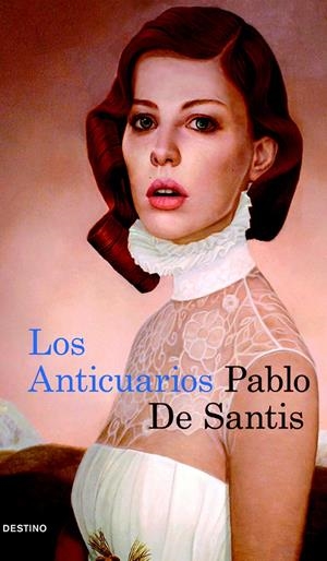 ANTICUARIOS, LOS | 9788423343836 | SANTIS, PABLO DE | Llibreria Drac - Librería de Olot | Comprar libros en catalán y castellano online