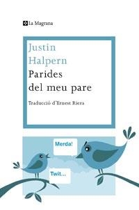PARIDES DEL MEU PARE, LES | 9788482649634 | HALPERN, JUSTIN | Llibreria Drac - Llibreria d'Olot | Comprar llibres en català i castellà online