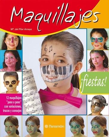 MAQUILLAJES FIESTAS | 9788434226470 | AMAYA, Mª DEL PILAR | Llibreria Drac - Librería de Olot | Comprar libros en catalán y castellano online