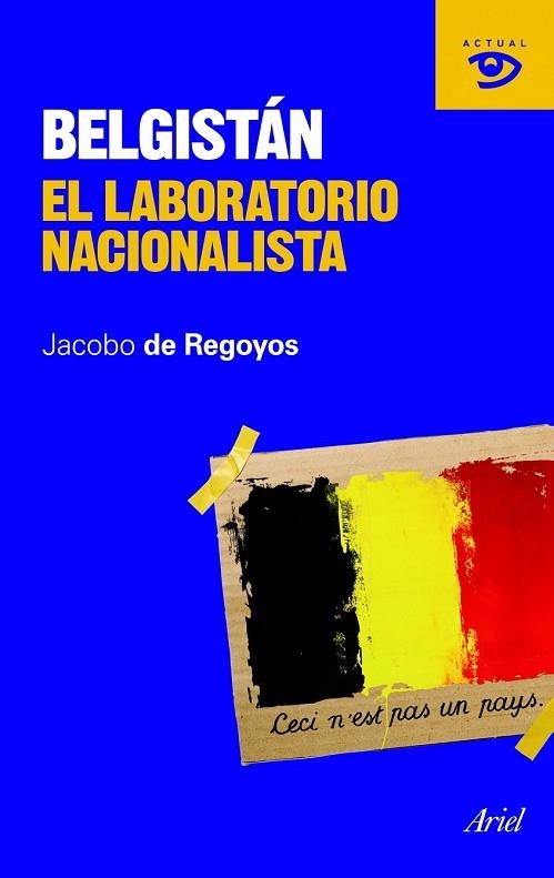 BELGISTAN. EL LABORATORIO NACIONALISTA | 9788434469464 | DE REGOYOS, JACOBO | Llibreria Drac - Llibreria d'Olot | Comprar llibres en català i castellà online