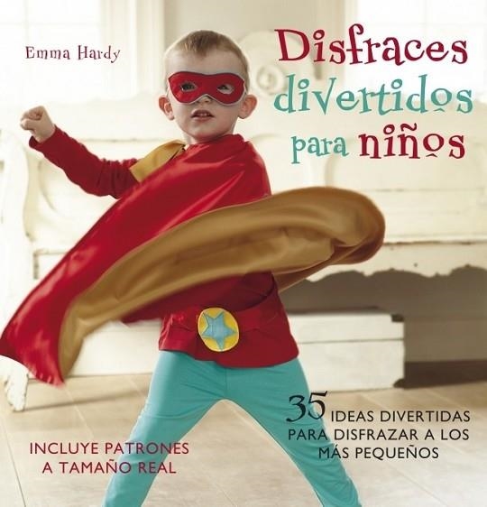 DISFRACES DIVERTIDOS PARA NIÑOS | 9788425345814 | HARDY, EMMA | Llibreria Drac - Librería de Olot | Comprar libros en catalán y castellano online