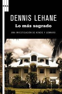 LO QUE ES SAGRADO | 9788498678857 | LEHANE, DENNIS | Llibreria Drac - Librería de Olot | Comprar libros en catalán y castellano online