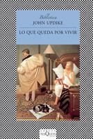 LO QUE QUEDA POR VIVIR | 9788483832936 | UPDIKE, JOHN | Llibreria Drac - Librería de Olot | Comprar libros en catalán y castellano online