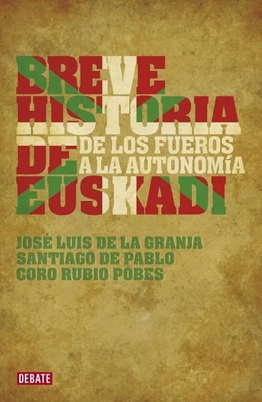 BREVE HISTORIA DE EUSKADI | 9788483067703 | DE LA GRANJA, JOSE LUIS; DE PABLO, SANTIAGO | Llibreria Drac - Librería de Olot | Comprar libros en catalán y castellano online