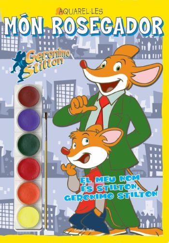 MEU NOM ES GERONIMO STILTON, EL AQUAREL·LES | 9788499323176 | STILTON, GERONIMO | Llibreria Drac - Librería de Olot | Comprar libros en catalán y castellano online