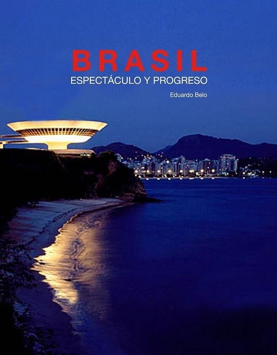BRASIL ESPECTACULO Y PROGRESO | 9788497856799 | AA.VV. | Llibreria Drac - Llibreria d'Olot | Comprar llibres en català i castellà online