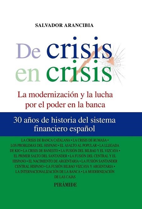 DE CRISIS EN CRISIS | 9788436824537 | ARANCIBIA, SALVADOR | Llibreria Drac - Llibreria d'Olot | Comprar llibres en català i castellà online