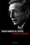 POR QUE FILOSOFIA | 9788483077931 | RUBERT DE VENTOS, XAVIER | Llibreria Drac - Librería de Olot | Comprar libros en catalán y castellano online
