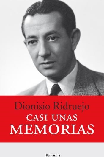 CASI UNAS MEMORIAS | 9788499421940 | RIDRUEJO, DIONISIO | Llibreria Drac - Llibreria d'Olot | Comprar llibres en català i castellà online