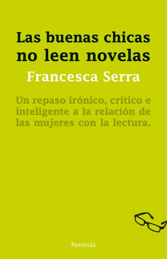 BUENAS CHICAS NO LEEN NOVELAS, LAS | 9788499421919 | SERRA, FRANCESCA | Llibreria Drac - Librería de Olot | Comprar libros en catalán y castellano online