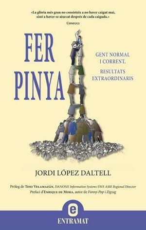 FER PINYA | 9788492920037 | LOPEZ DALTELL, JORDI | Llibreria Drac - Librería de Olot | Comprar libros en catalán y castellano online