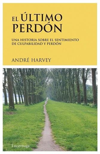 ULTIMO PERDON, EL | 9788489957220 | HARVEY, ANDRE | Llibreria Drac - Librería de Olot | Comprar libros en catalán y castellano online