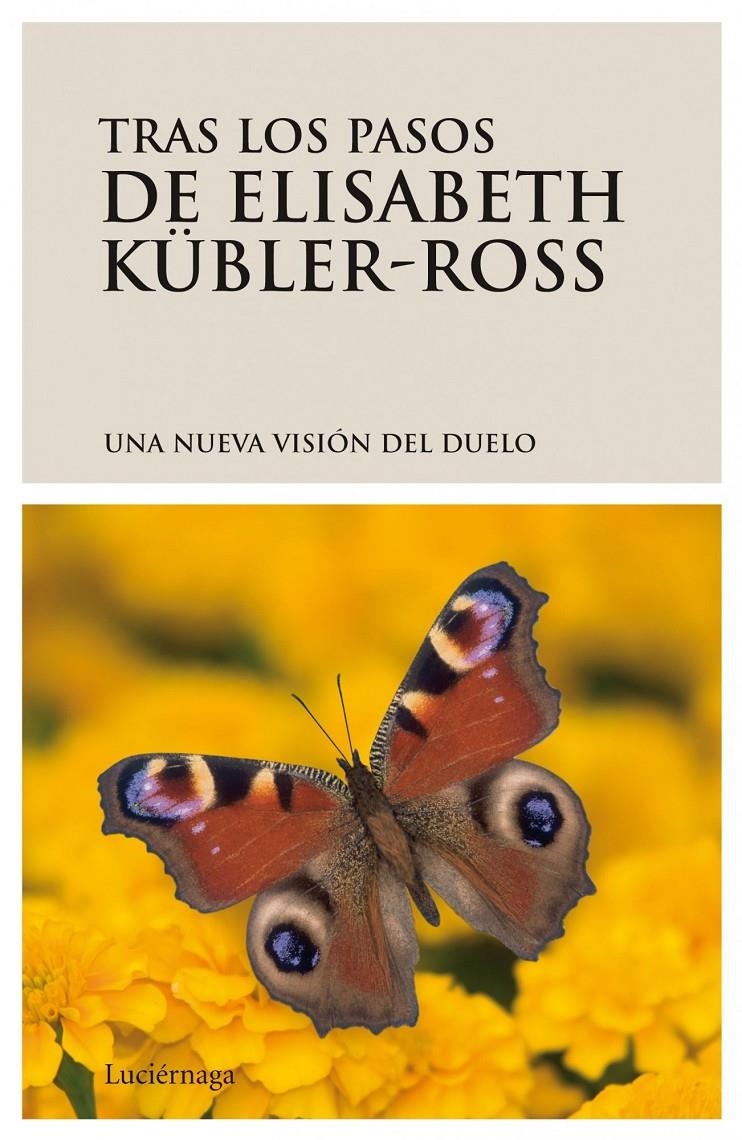 TRAS LOS PASOS DE ELISABETH KUBLER-ROSS | 9788489957169 | Llibreria Drac - Llibreria d'Olot | Comprar llibres en català i castellà online