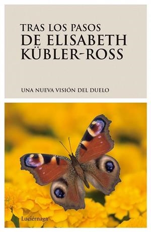 TRAS LOS PASOS DE ELISABETH KUBLER-ROSS | 9788489957169 | Llibreria Drac - Llibreria d'Olot | Comprar llibres en català i castellà online