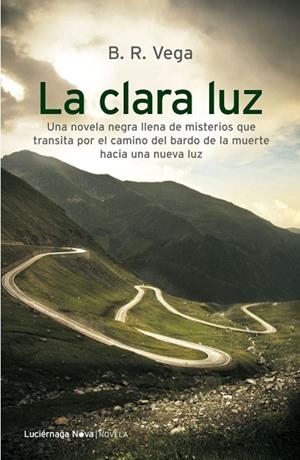 CLARA LUZ, LA | 9788492545889 | VEGA, B.R. | Llibreria Drac - Librería de Olot | Comprar libros en catalán y castellano online