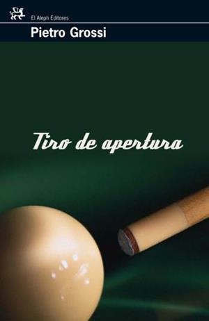 TIRO DE APERTURA | 9788476698280 | GROSSI, PIETRO | Llibreria Drac - Llibreria d'Olot | Comprar llibres en català i castellà online