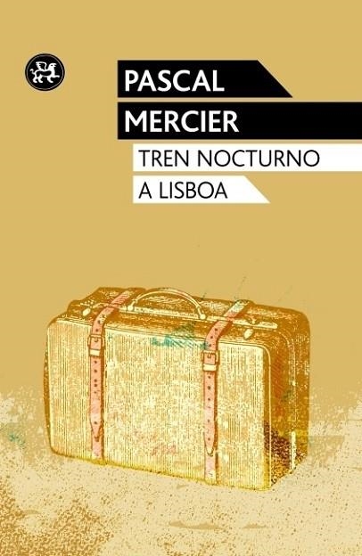 TREN NOCTURNO A LISBOA | 9788415325543 | MERCIER, PASCAL | Llibreria Drac - Librería de Olot | Comprar libros en catalán y castellano online