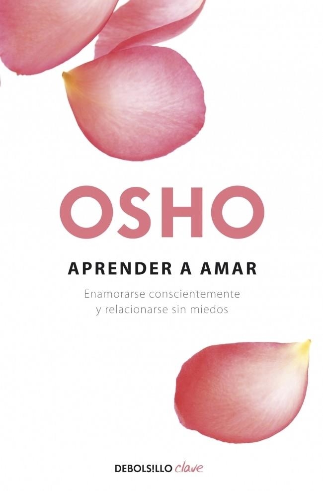 APRENDER A AMAR | 9788499087528 | OSHO | Llibreria Drac - Librería de Olot | Comprar libros en catalán y castellano online