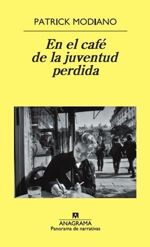 EN EL CAFE DE LA JUVENTUD | 9788433974860 | MODIANO, PATRICK | Llibreria Drac - Llibreria d'Olot | Comprar llibres en català i castellà online