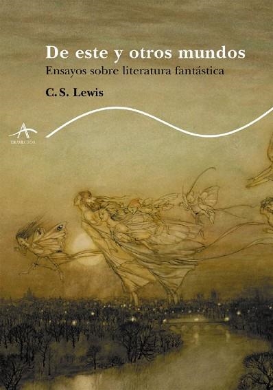 DE ESTE Y OTROS MUNDOS.  ENSAYOS SOBRE LITERATURA FANTASTICA | 9788484282112 | LEWIS, C.S. | Llibreria Drac - Llibreria d'Olot | Comprar llibres en català i castellà online