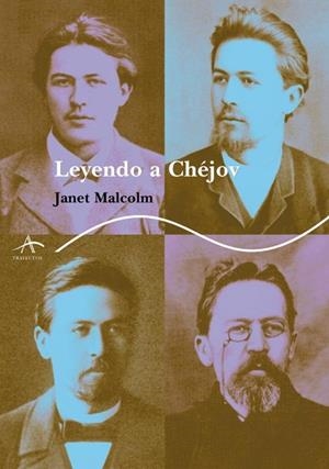 LEYENDO A CHEJOV | 9788484282181 | MALCOM, JANET | Llibreria Drac - Librería de Olot | Comprar libros en catalán y castellano online