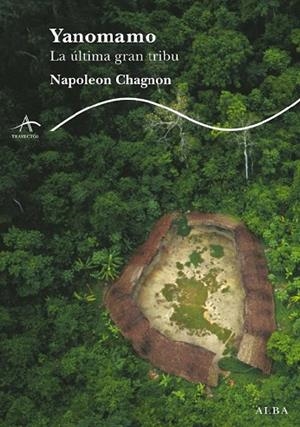 YANOMAMO LA ULTIMA GRAN TRIBU | 9788484283010 | CHAGNON, NAPOLEON G. | Llibreria Drac - Librería de Olot | Comprar libros en catalán y castellano online
