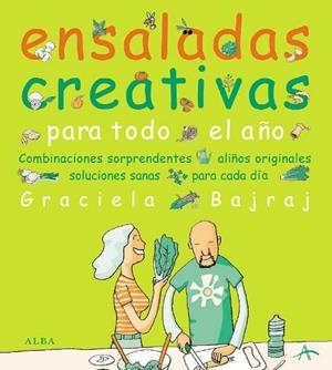 ENSALADAS CREATIVAS PARA TODO EL AÑO | 9788484283164 | BAJRAJ, GRACIELA | Llibreria Drac - Librería de Olot | Comprar libros en catalán y castellano online