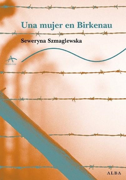 MUJER EN BIRKENAU, UNA | 9788484283096 | SZMAGLEWSKA, SEWERYNA | Llibreria Drac - Librería de Olot | Comprar libros en catalán y castellano online