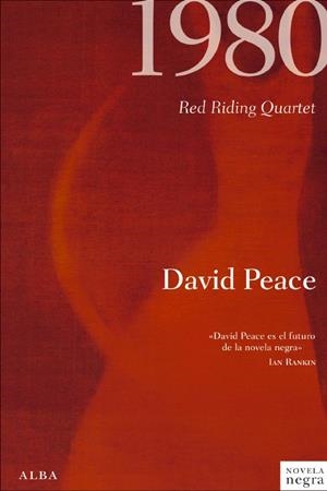 1980. RED RIDING QUARTET | 9788484286394 | PEACE, DAVID | Llibreria Drac - Llibreria d'Olot | Comprar llibres en català i castellà online