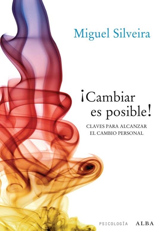 CAMBIAR ES POSIBLE | 9788484287636 | SILVEIRA, MIGUEL | Llibreria Drac - Librería de Olot | Comprar libros en catalán y castellano online