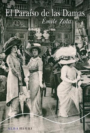 PARAÍSO DE LAS DAMAS, EL | 9788484288329 | ZOLA, EMILE | Llibreria Drac - Librería de Olot | Comprar libros en catalán y castellano online