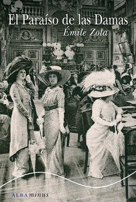 PARAÍSO DE LAS DAMAS, EL | 9788484288329 | ZOLA, EMILE | Llibreria Drac - Librería de Olot | Comprar libros en catalán y castellano online