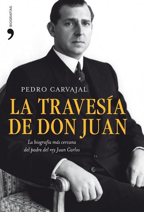 TRAVESIA DE DON JUAN, LA | 9788484609520 | CARVAJAL, PEDRO | Llibreria Drac - Librería de Olot | Comprar libros en catalán y castellano online