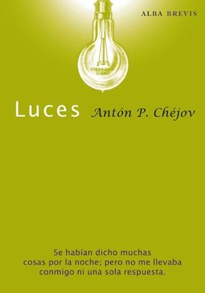 LUCES | 9788484286035 | CHEJOV, ANTON P. | Llibreria Drac - Librería de Olot | Comprar libros en catalán y castellano online