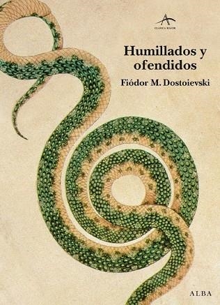 HUMILLADOS Y OFENDIDOS | 9788484286158 | DOSTOIEVSKI, FIODOR | Llibreria Drac - Llibreria d'Olot | Comprar llibres en català i castellà online