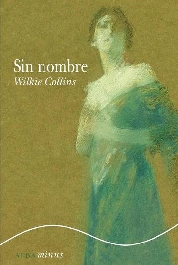 SIN NOMBRE | 9788484286233 | COLLINS, WILKIE | Llibreria Drac - Llibreria d'Olot | Comprar llibres en català i castellà online