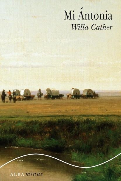 MI ANTONIA | 9788484286790 | CATHER, WILLA | Llibreria Drac - Librería de Olot | Comprar libros en catalán y castellano online