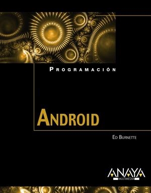 ANDROID | 9788441528765 | BURNETTE, ED | Llibreria Drac - Librería de Olot | Comprar libros en catalán y castellano online