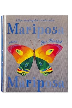 MARIPOSA.LIBRO DESPLEGABLE A TODO COLOR | 9788496629240 | HORACEK, PETR | Llibreria Drac - Llibreria d'Olot | Comprar llibres en català i castellà online