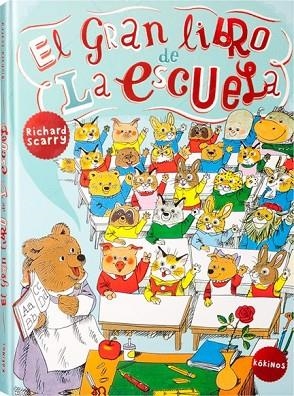 GRAN LIBRO DE LA ESCUELA, EL | 9788492750160 | SCARRY, RICHARD | Llibreria Drac - Librería de Olot | Comprar libros en catalán y castellano online