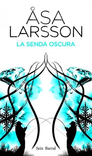 SENDA OSCURA, LA | 9788432228810 | LARSSON, ASA | Llibreria Drac - Librería de Olot | Comprar libros en catalán y castellano online
