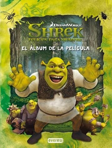 SHREK 4 FELICES PARA SIEMPRE (ALBUM DE LA PELICULA) | 9788444165028 | DREAMWORKS | Llibreria Drac - Librería de Olot | Comprar libros en catalán y castellano online