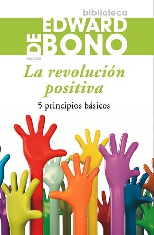 REVOLUCIÓN POSITIVA, LA | 9788449324765 | BONO, EDWARD DE | Llibreria Drac - Librería de Olot | Comprar libros en catalán y castellano online