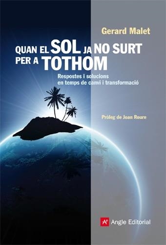 QUAN EL SOL JA NO SURT PER A TOTHOM | 9788415002444 | MALET, GERARD | Llibreria Drac - Librería de Olot | Comprar libros en catalán y castellano online