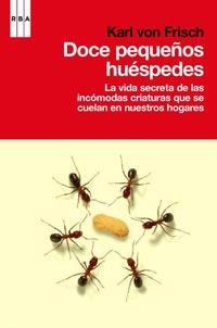 DOCE PEQUEÑOS HUESPEDES | 9788498679045 | VON FRISCH, KARL | Llibreria Drac - Librería de Olot | Comprar libros en catalán y castellano online